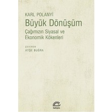 Büyük Dönüşüm: Çağımızın Siyasal ve Ekonomik Kökenleri