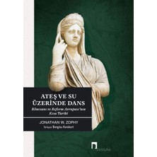 Ateş ve Su Üzerinde Dans: Rönesans ve Reform Avrupası’nın Kısa Tarihi