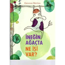 Ineğin Ağaçta Ne Işi Var?