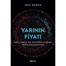Yarının Fiyatı: Daha Verimli Bir Geleceğin Anahtarı Neden Deflasyondur?