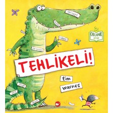 Tehlikeli ! (Ciltli)