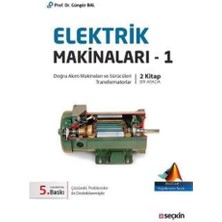 Elektrik Makinaları - 1: (Doğru Akım Makinaları Sürücüleri, Transformatorlar)