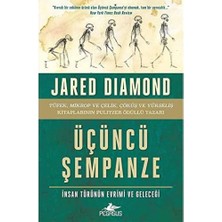 Üçüncü Şempanze: Insan Türünün Evrimi ve Geleceği