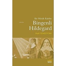 Bir Mistik Rahibe Bingenli Hildegard