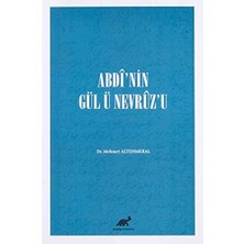 Abdi’nin Gül Ü Nevruz’u