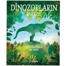 Dinozorların Şarkısı: Tarih Öncesine Bir Bakış