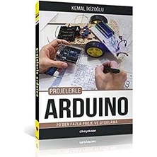 Projelerle Arduino: 20'den Fazla Proje ve Uygulama