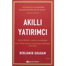 Akıllı Yatırımcı: Warren Buffett’ın Önsözü ve Sonsözüyle - Jason Zweig’in Güncel Yorumlarıyla Zenginleştirilmiş Yeni Baskı