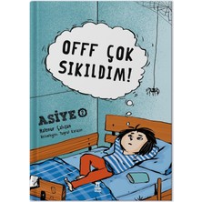 Offf Çok Sıkıldım! (Ciltli): Asiye 2