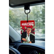 Promosyonik Akıyo Bu Akşam Maşallah Tasarımlı Oto Kokusu