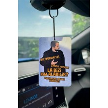 Promosyonik La Bizi Kim Alabilir Tasarımlı Oto Kokusu