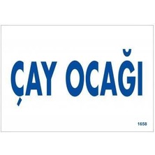 Çay Ocağı Uyarı Levhası 17,5X25 KOD:1658