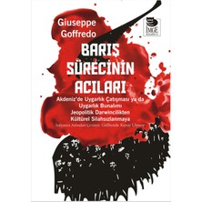 Barış Sürecinin Acıları  Akdeniz’de Uygarlık Çatışması Ya Da Uygarlık Bunalımı Jeopolitik Darwin