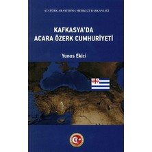 Atatürk Araştırma Merkezi Kafkasya'da Acara Özerk Cumhuriyeti