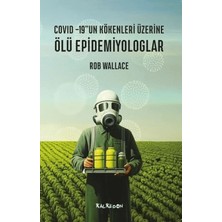 Kalkedon Yayıncılık Ölü Epidemiyologlar - Covid-19'un Kökenleri Üzerine