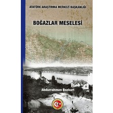 Atatürk Araştırma Merkezi Boğazlar Meselesi