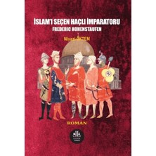 Islam'ı Seçen Haçlı Imparatoru Frederıc Hohenstaufen