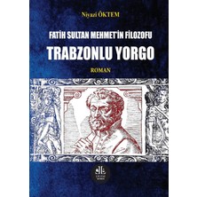 Fatih Sultan Mehmet' In Filozofu Trabzonlu Yorgo