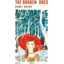 Anatolian Culture Publishing The Broken Ones