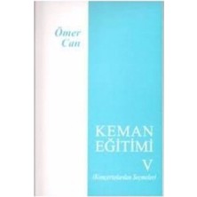 Keman Eğitim Metodu: Ömer Can 5 Konçertolardan Seçmeler, Öğrenimi Keyifli