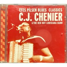 Plak İstasyonu (Plak Değildir CD Dir) CD Efes Pilsen Blues Classic C. J. Chenier & The Red Hot Louisiana Band CD