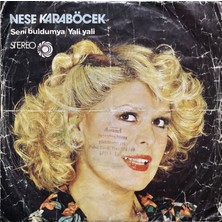 Plak İstasyonu (2 Şarkılık 45 Devir Plak ) Neşe Karaböcek Yali Yali - Seni Buldumya 45LIK Plak