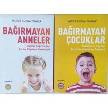 Bağırmayan Anneler -Bağırmayan Çocuklar Hatice Kübra Tongar