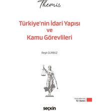 Seçkin Yayıncılık -Themıs – Türkiye'nin Idari Yapısı ve Kamu Görevlileri Konu Kitabı