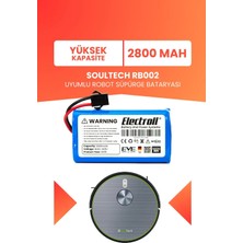 Electroll Soultech RB002 Uyumlu Batarya (Yüksek Kapasite) 2800MAH Pil Robot Süpürge Bataryası