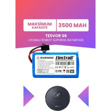 Electroll Tesvor S6 Uyumlu Batarya (Maksimum Kapasite) 3500MAH Pil Robot Süpürge Bataryası