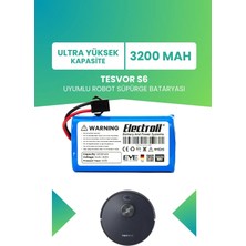 Electroll Tesvor S6 Uyumlu Batarya (Ultra Yüksek Kapasite) 3200MAH Pil Robot Süpürge Bataryası