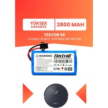 Electroll Tesvor S6 Uyumlu Batarya (Yüksek Kapasite) 2800MAH Pil Robot Süpürge Bataryası