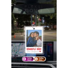 Kişiye Özel Fotoğraflı Dikkatli Sür Araba Süsü Dikiz Aynası Süsü