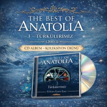 Özmüziksan The Best Of Anatolia- 3- Türkülerimiz (2003) | CD Albüm – Koleksiyon Ürünü