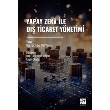Gazi Kitabevi Yapay Zekâ Ile Dış Ticaret Yönetimi