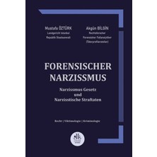 Forensischer Narzissmus ( Narzissmus Gesetz Und Narzisstische Straftaten )