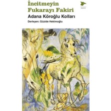 Alakarga Sanat Yayınları Incitmeyin Fukarayı Fakiri