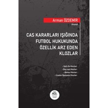 Cas Kararları Işığında Futbol Hukukunda Özellik Arz Eden Klozlar