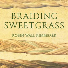 Delixa Braiding Sweetgrass: Indigenous Wisdom, Scientific Knowledge And The Te