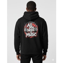 Texrium All You Need Musıc Baskılı 3 Iplik Şardonlu Kapüşonlu Unisex Sweatshırt