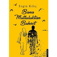 Destek Yayınları Bana Mutluluktan Bahset