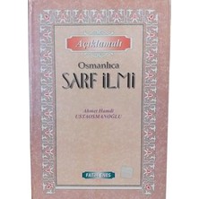 Açıklamalı Osmanlıca Sarf Ilmi / Ahmet Hamdi Ustaosmanoğlu
