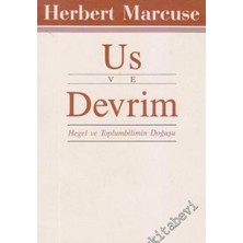 Us ve Devrim - Hegel ve Toplumbilimin Doğuşu / Herbert Marcuse   (1989 Basım)