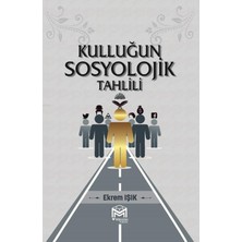 Mütercim Yayınları Kulluğun Sosyolojik Tahlili / Ekrem Işık