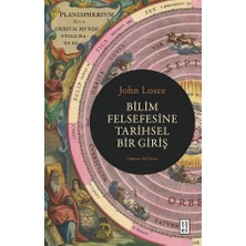 Ketebe Bilim Felsefesine Tarihsel Bir Giriş John Losee