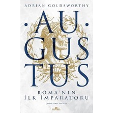 Kronik Kitap Augustus: Roma'nın Ilk Imparatoru... +10 Tarih Kitabı