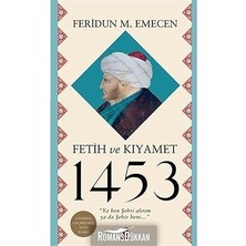 Kapı Yayınları Fetih ve Kıyamet 1453: “ya Ben Şehri Alırım Ya Da Şehir Beni... +1 Tarih Kitabı