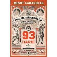 Kronik Kitap 93 Harbi: 1877-1878 Osmanlı-Rus Savaşı... +21 Tarih Kitabı