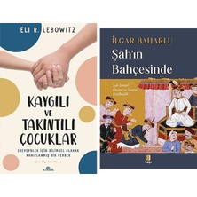 Kronik Kitap Kaygılı ve Takıntılı Çocuklar: Ebeveynler Için Bilimsel Olar... +1 Tarih Kitabı