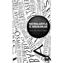 Hatıralarıyla Iz Bırakanlar